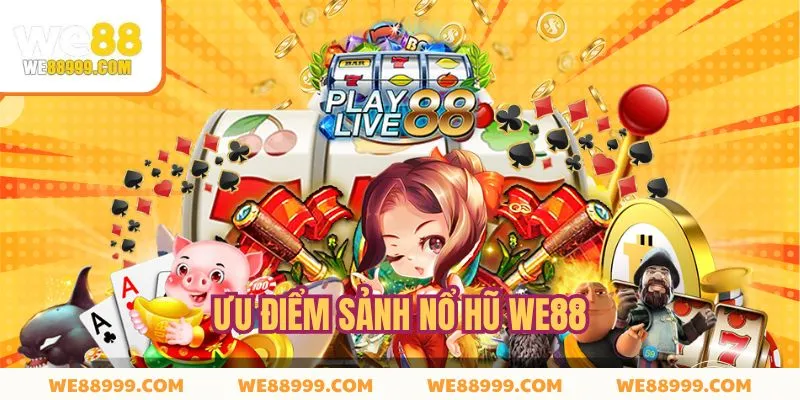 Đặc điểm nổi trội của sảnh quay hũ trực tuyến