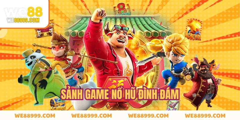 Top 3 sảnh game Nổ Hũ We88 đáng thử nhất